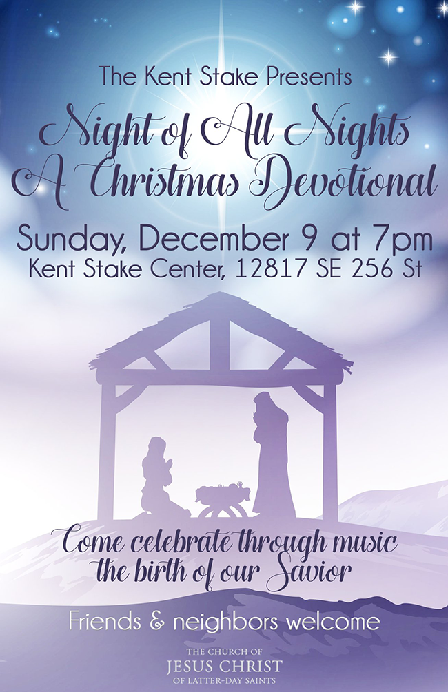 Kent Stake Christmas Devotional Kent Stake Christmas Devotional